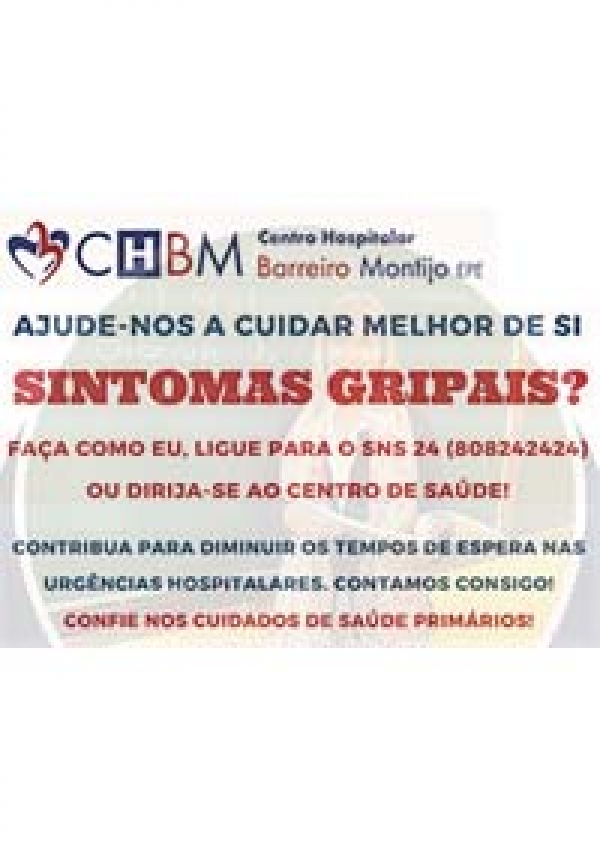 Campanha de sensibilização do CHBM - SINTOMAS GRIPAIS?
