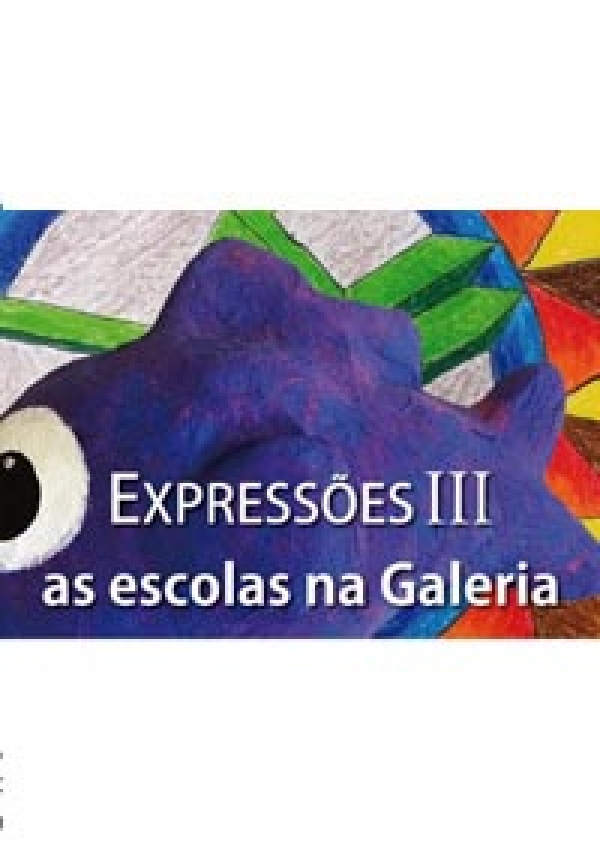 Expressões III: as escolas na Galeria