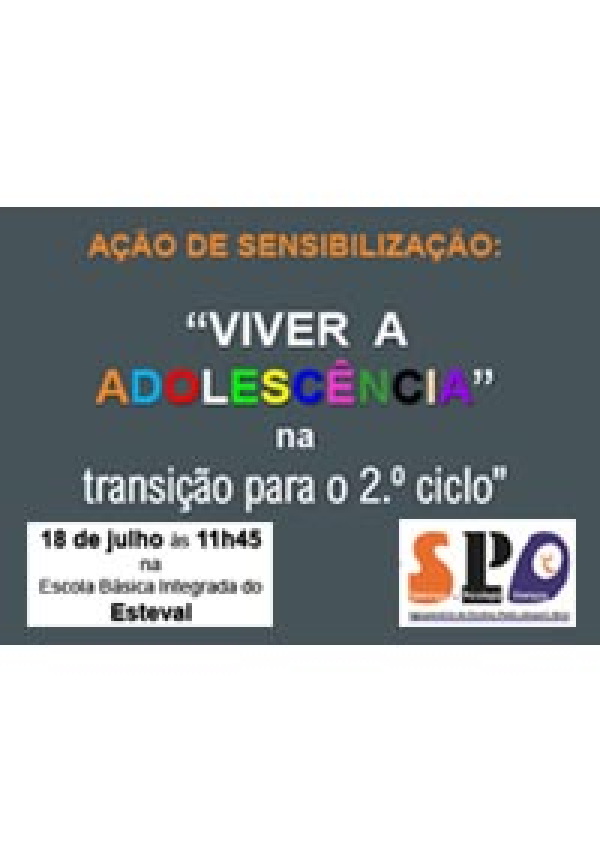 Ação de Sensibilização &quot;Viver a Adolescência na transição para o 2.º ciclo&quot;