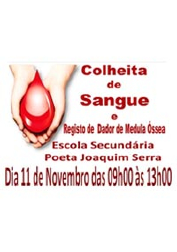 Colheita de Sangue e Registo de Dador de Medula Óssea (Escola Secundária Poeta Joaquim Serra)